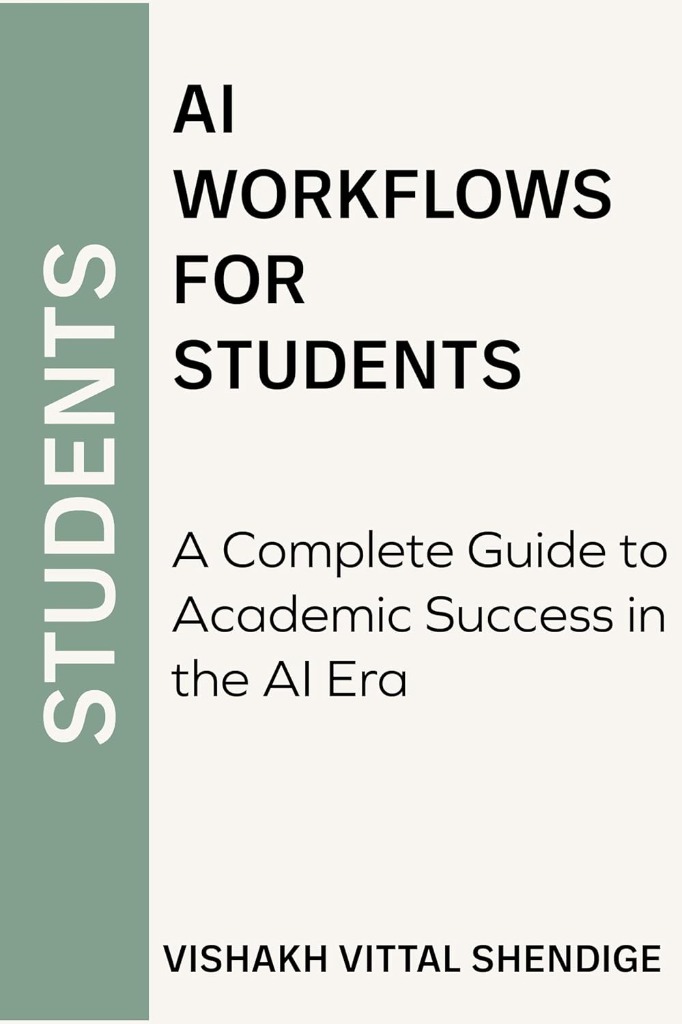 AI Workflows for Students by Vishakh Vittal Shendige